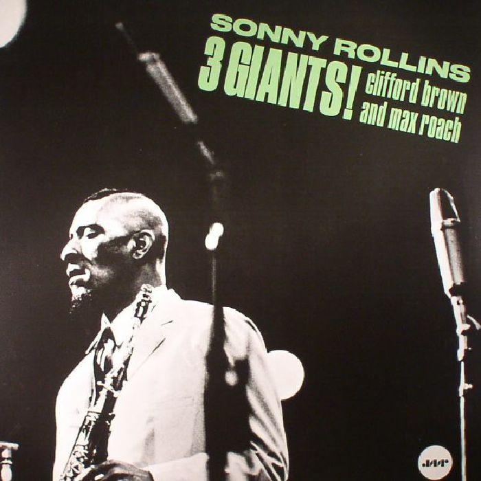 SONNY ROLLINS, CLIFFORD BROWN & MAX ROACH - 3 GIANTS! + 2 BONUS TRACKS