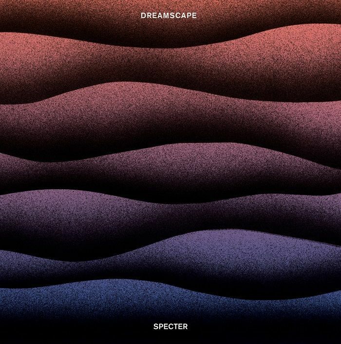 SPECTER - DREAMSCAPE