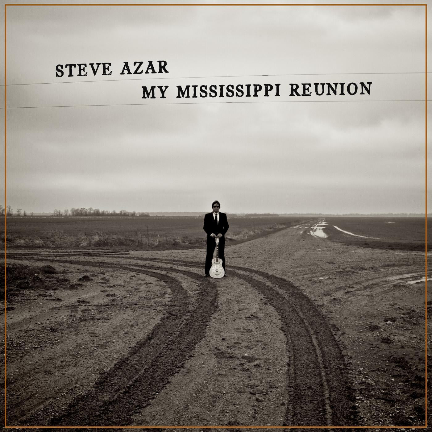 STEVE AZAR - MY MISSISSIPPI REUNION