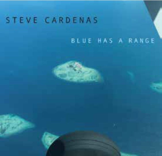 STEVE CARDENAS - BLUE HAS A RANGE
