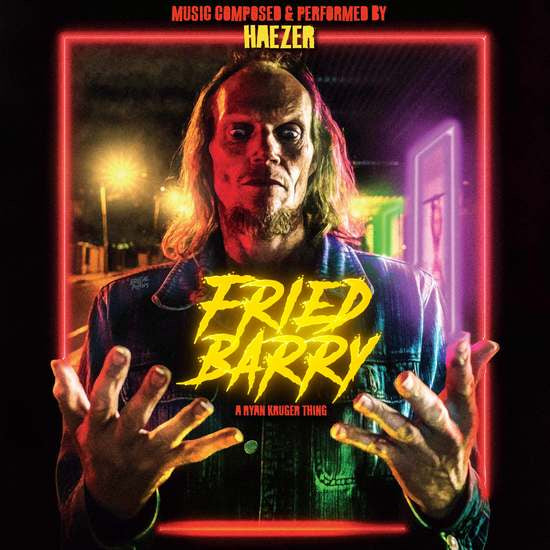 HAEZER - Fried Barry (Original Motion Picture Soundtrack)