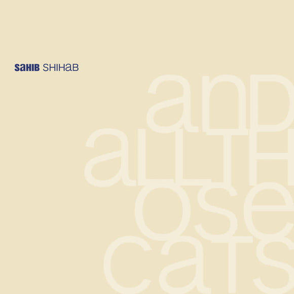 Sahib Shihab - And All Those Cats