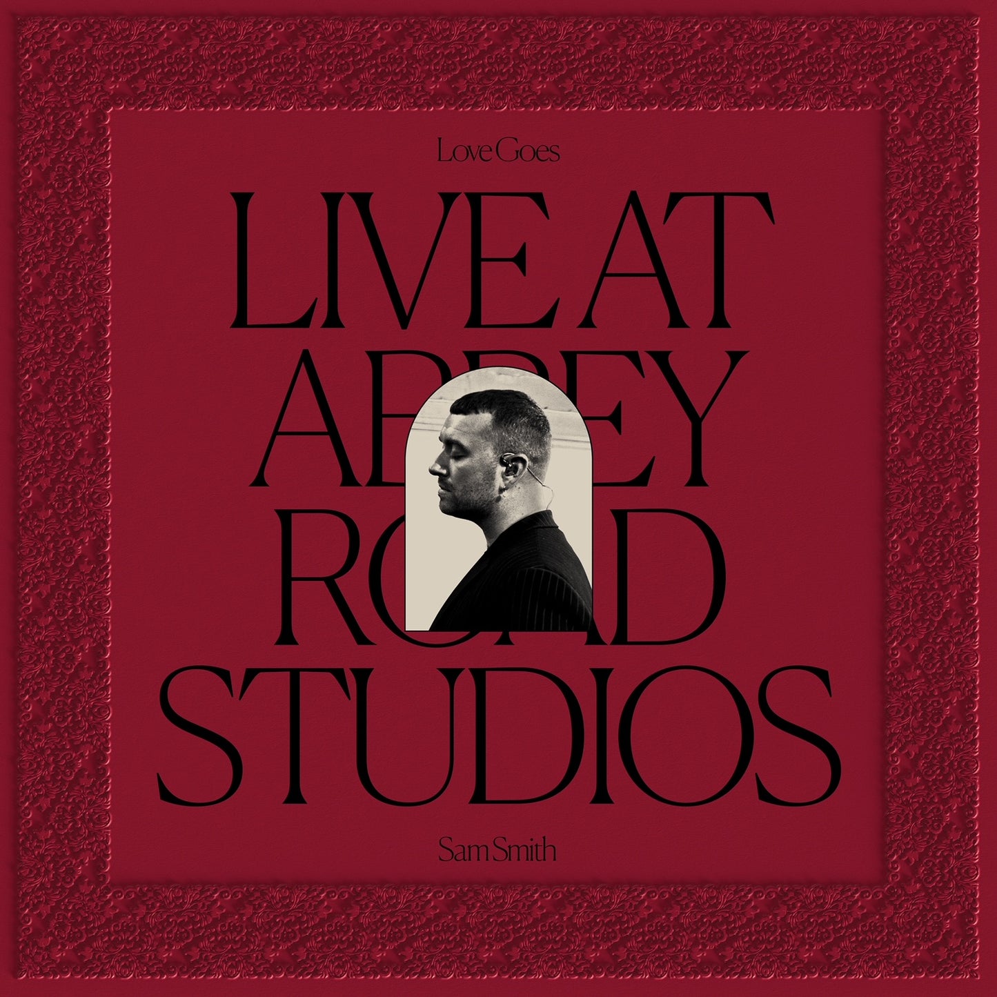 SAM SMITH - LOVE GOES: LIVE AT ABBEY ROAD STUDIOS