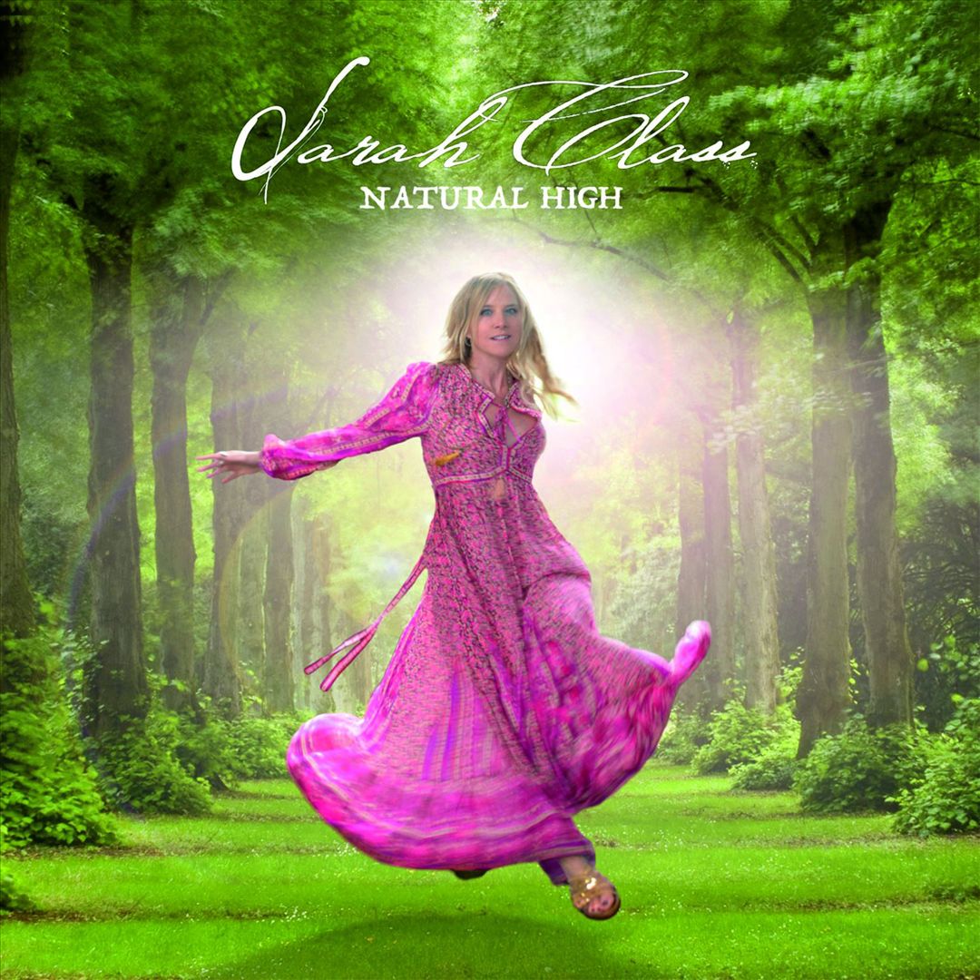 Sarah Class - Natural High