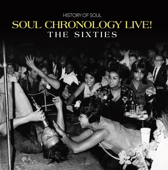 Various - Soul Chronology Live! (The Sixties)