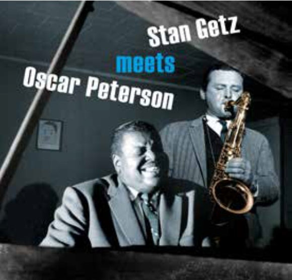 Stan Getz & Oscar Peterson - Stan Getz Meets Oscar Peterson + 6 Bonus Tracks