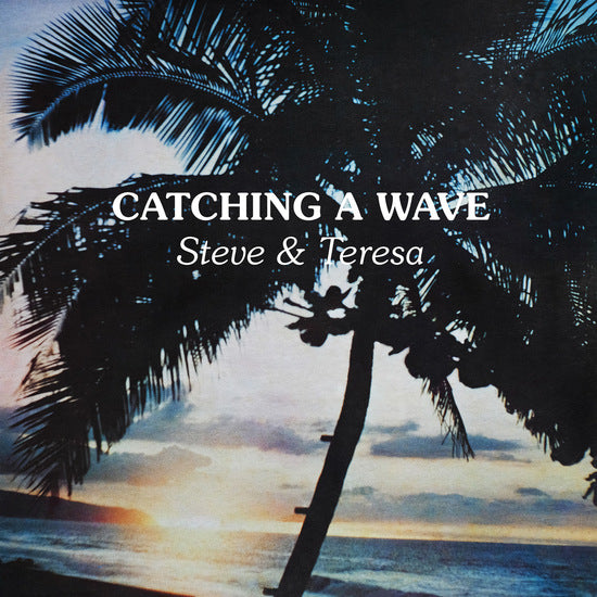 Steve & Teresa - Catching A Wave [LP Clear]