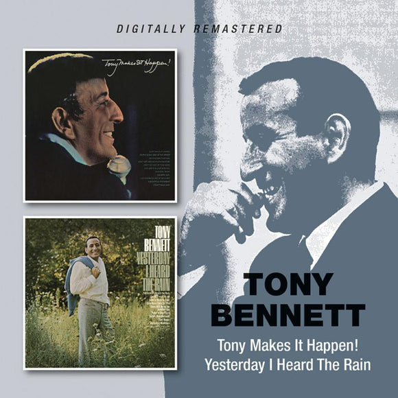 TONY BENNETT - TONY MAKES IT HAPPEN!/ YESTERDAY I SAW THE RAIN