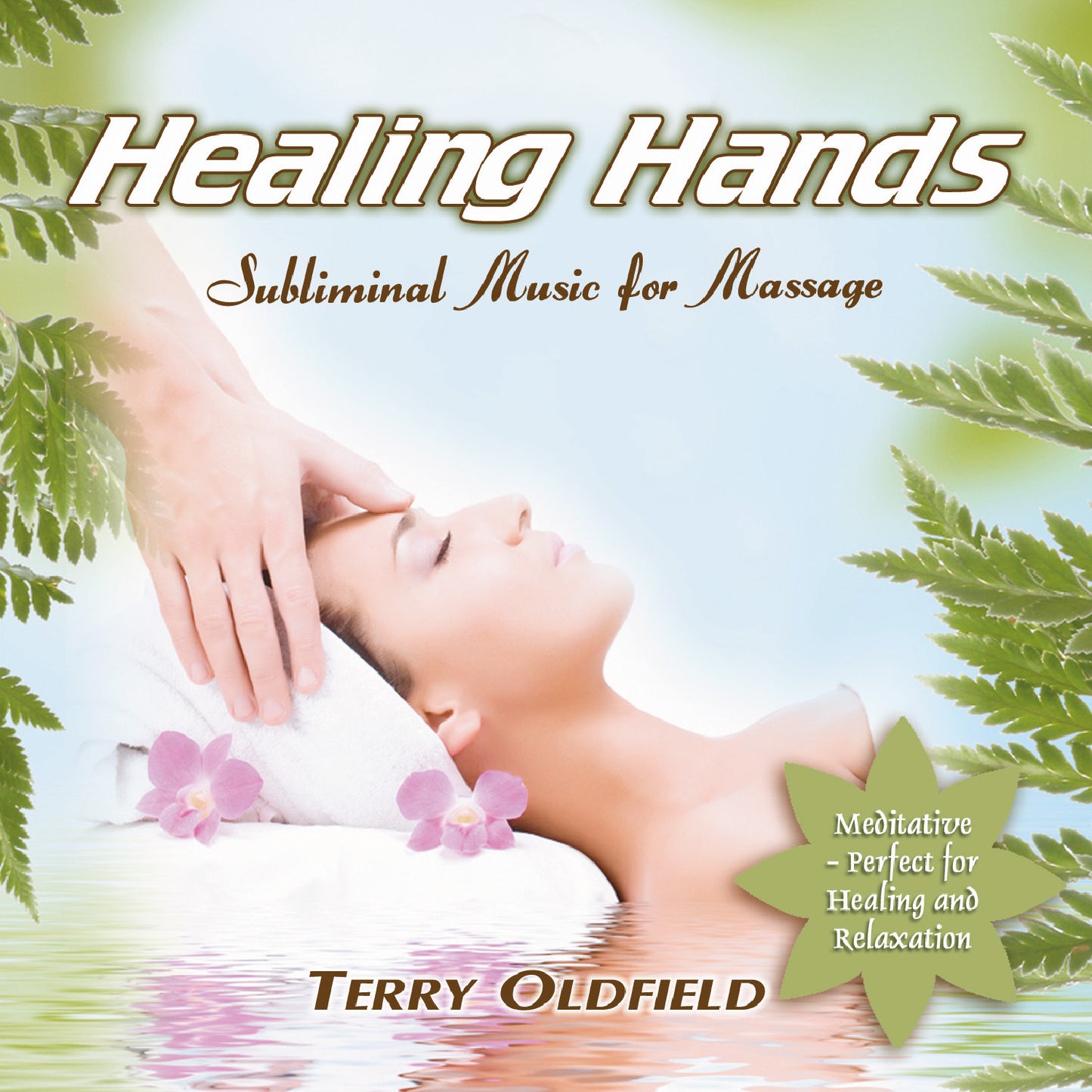 Terry Oldfield - Healing Hands