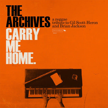 The Archives - Carry Me Home: A Reggae Tribute To Gil Scott-Heron And Brian Jackson