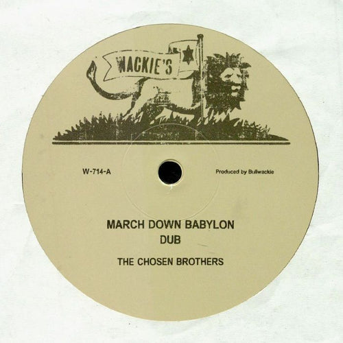 The Chosen Brothers - March Down Babylon