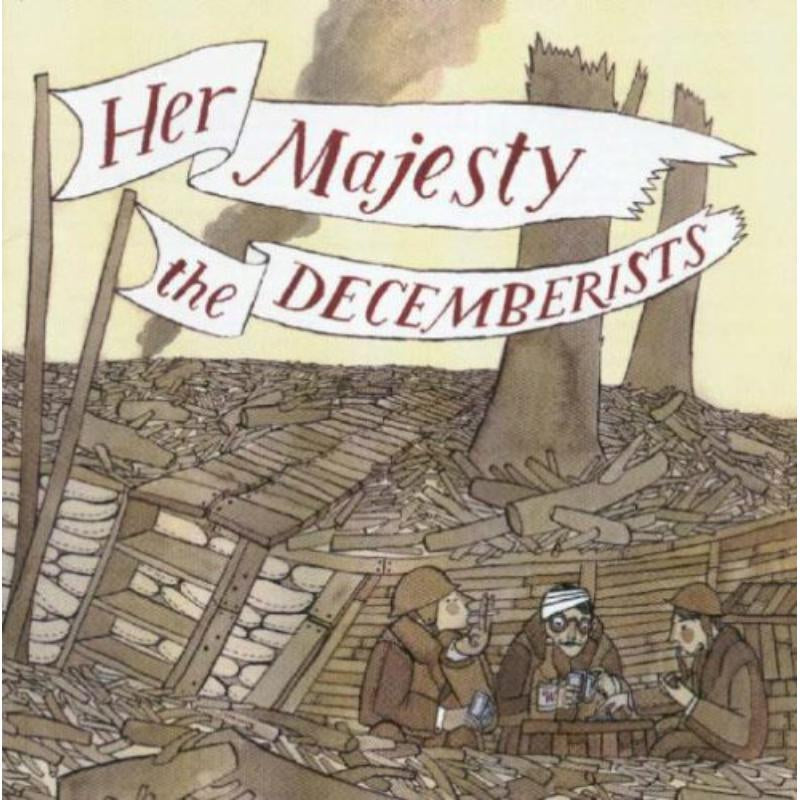 The Decemberists - Her Majesty The Decemberists