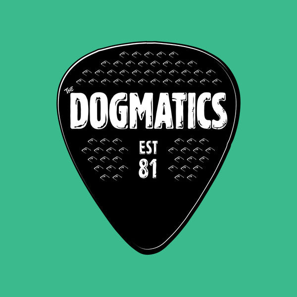 The Dogmatics - EST 81