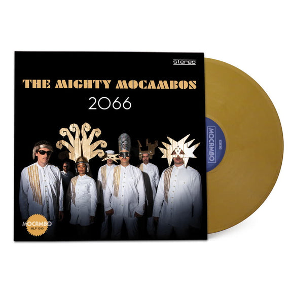 The Mighty Mocambos - 2066 (Gold Vinyl Edition)