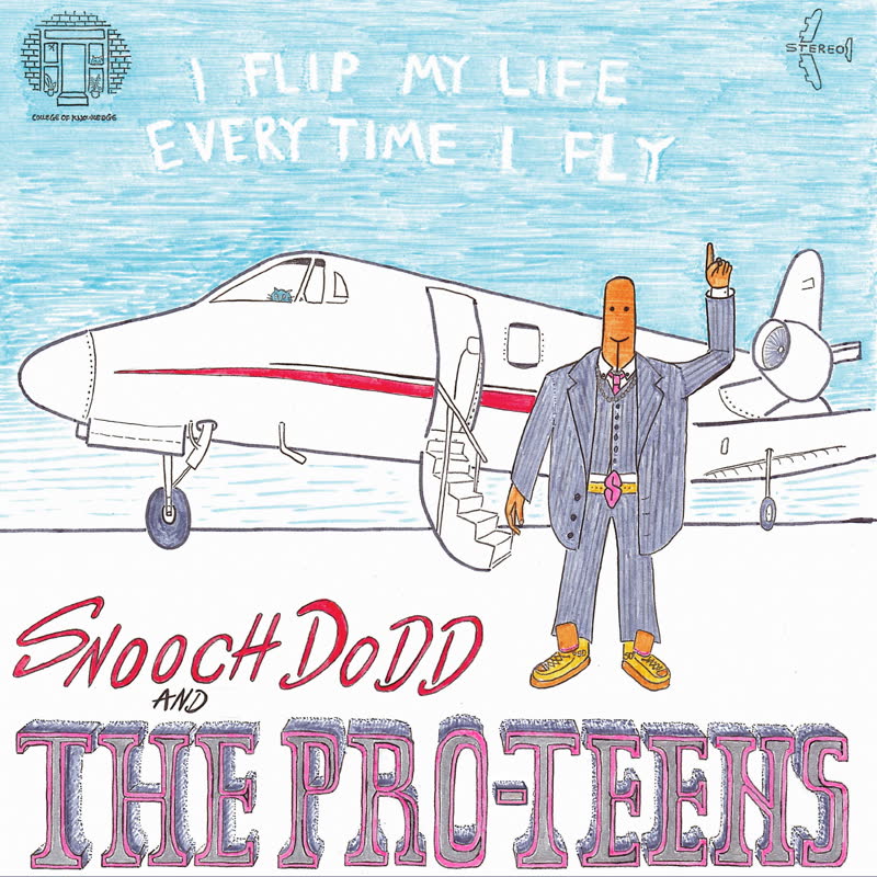 The Pro-Teens - I Flip My Life Every Time I Fly