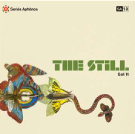 The Still - Got It