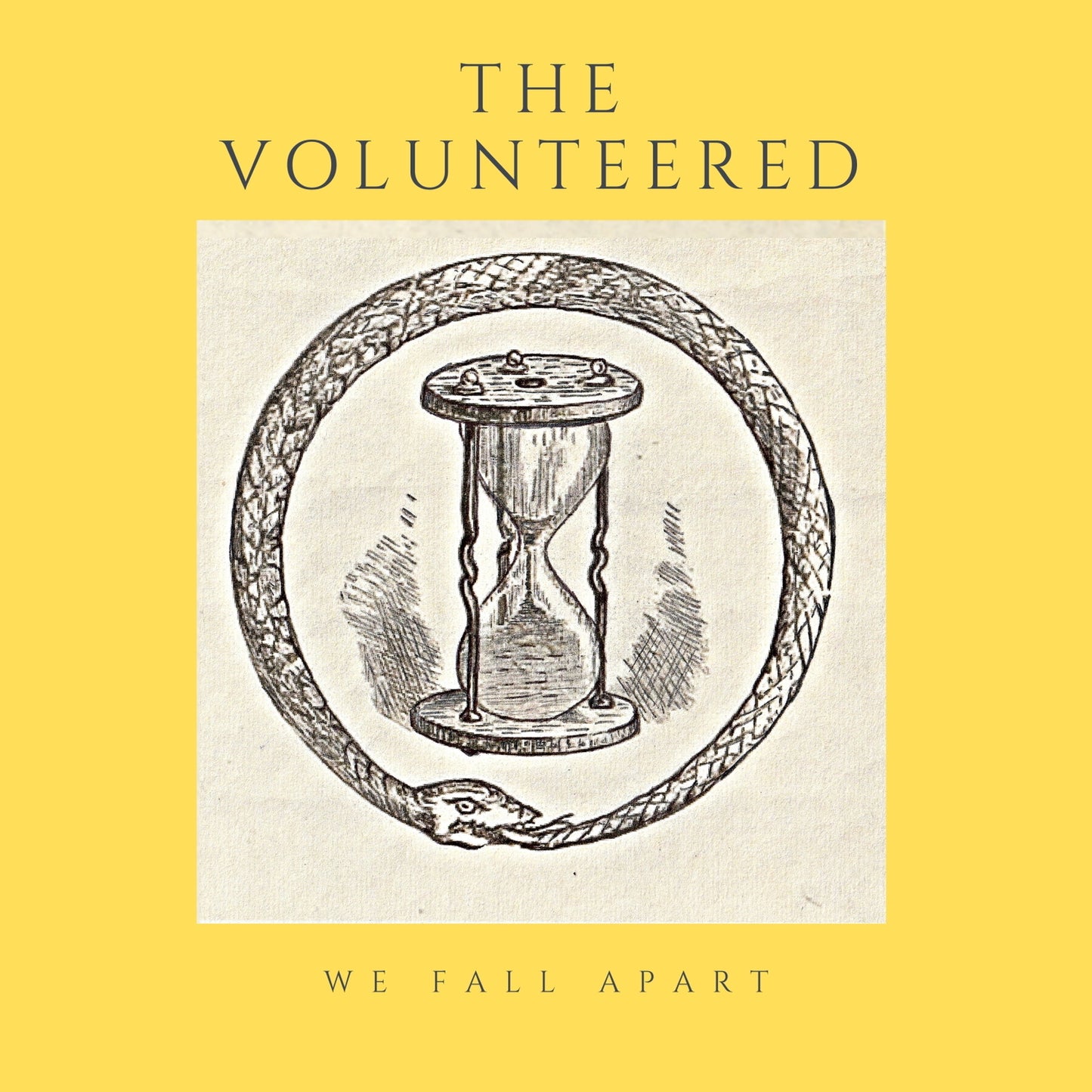 The Volunteered - We Fall Apart