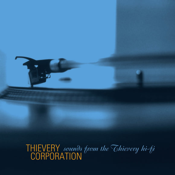 Thievery Corporation – Sounds From The Thievery Hi Fi (CD)