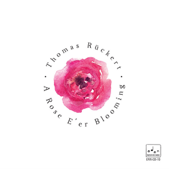 Thomas Rückert - A Rose E' er Blooming