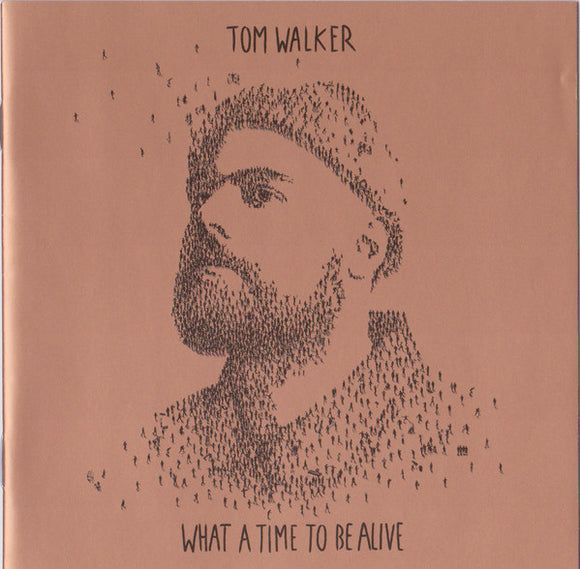 Tom Walker - What a Time To Be Alive (Deluxe Edition)