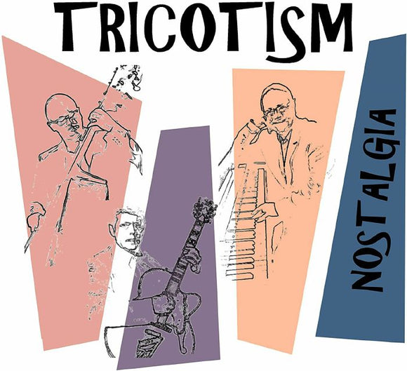 Tricotism - Nostalgia