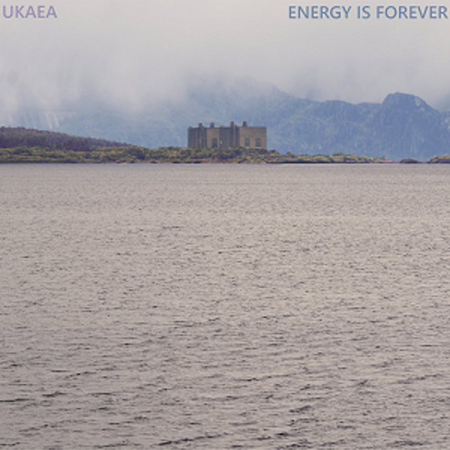 Ukaea - Energy Is Forever