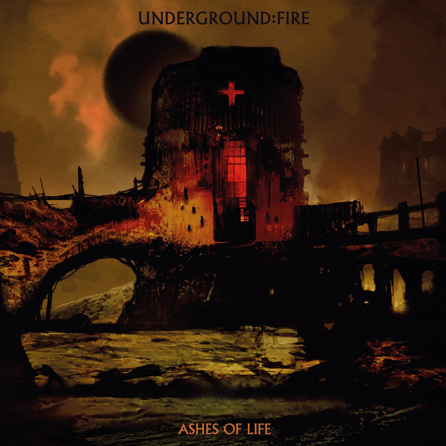 Underground Fire - Ashes Of Life