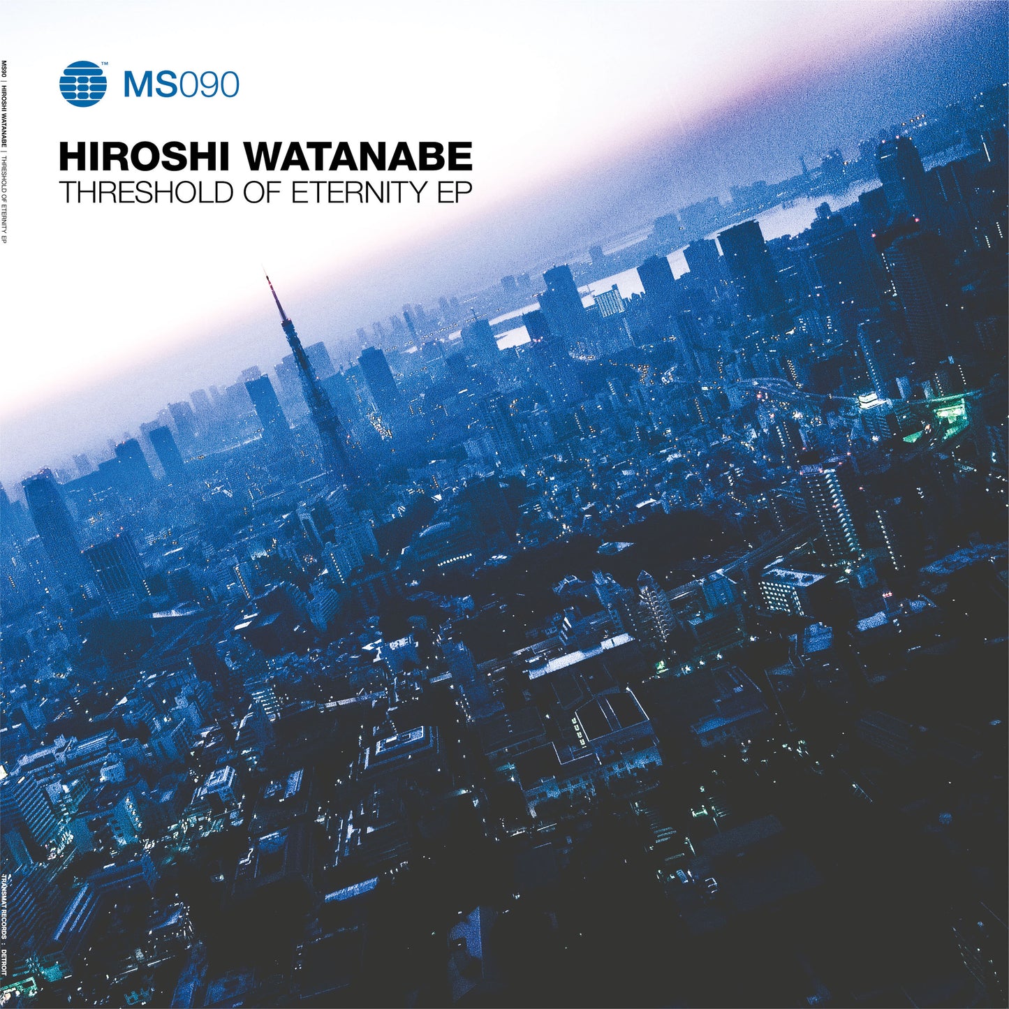 Hiroshi Watanabe - Threshold Of Eternity EP