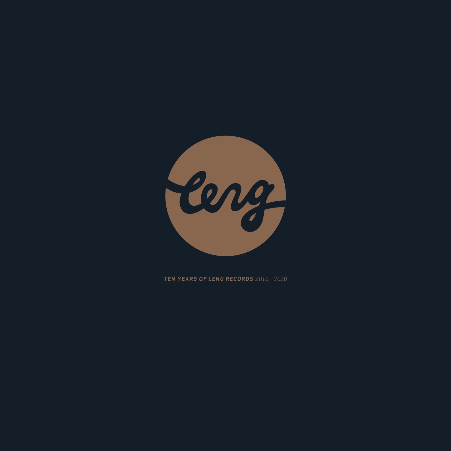 VARIOUS ARTISTS Ten Years Of LENG Records 2010-2020