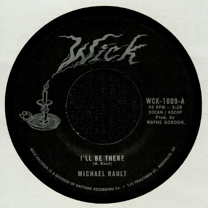 MICHEAL RAULT - ILL BE THERE/SLEEP WITH ME