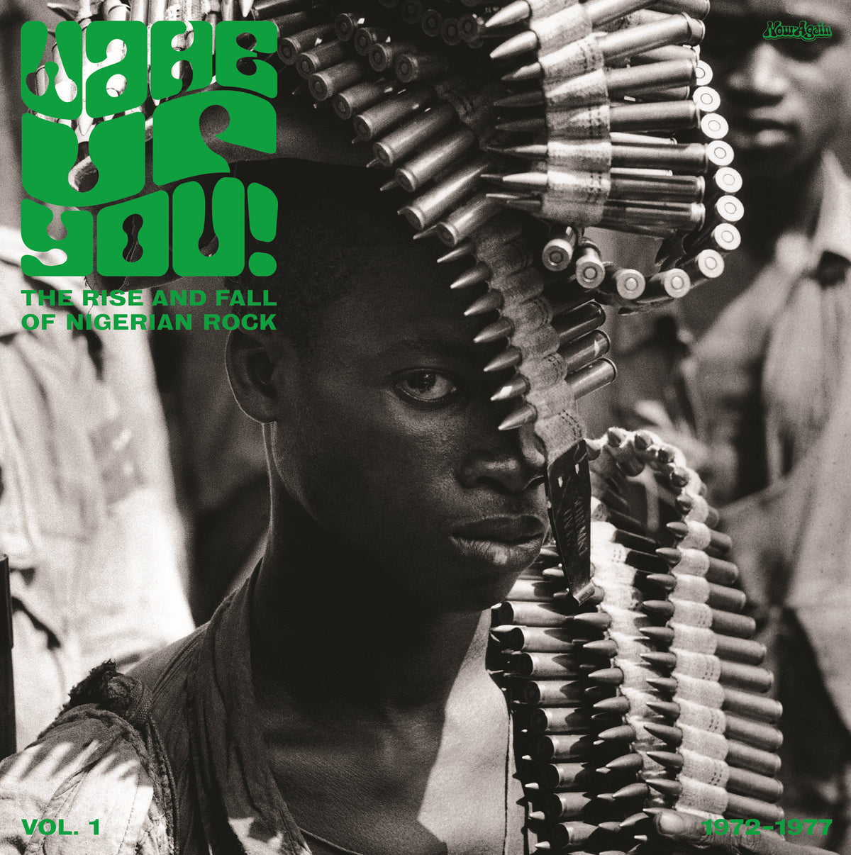 Various Artists - Wake Up You Vol 1: The Rise & Fall Of Nigerian Rock Music (1972-1977)