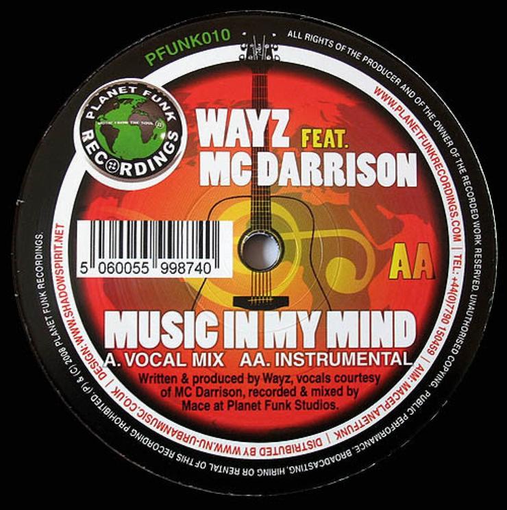 Wayz Featuring MC Darrison - Music In My Mind