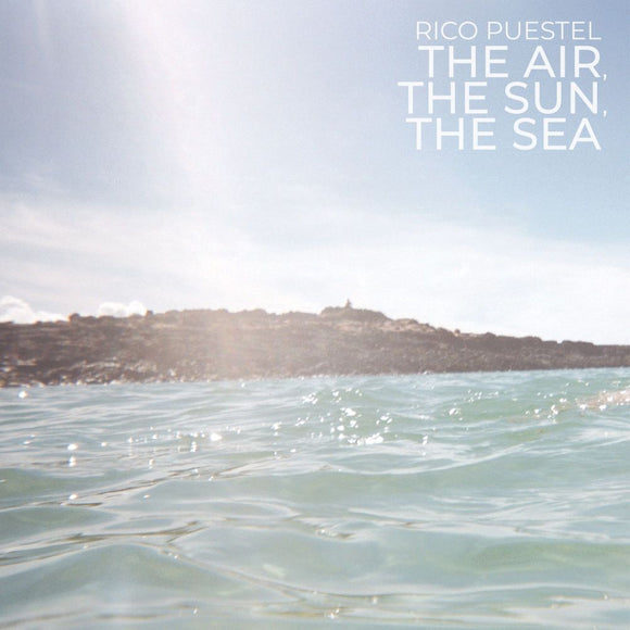 Rico Puestel - The Air, The Sun, The Sea [Splatter Vinyl]
