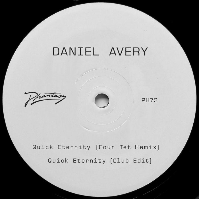 DANIEL AVERY - QUICK ETERNITY (FOUR TET REMIX)