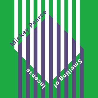 Mickey PEARCE - Smelling Of Incense