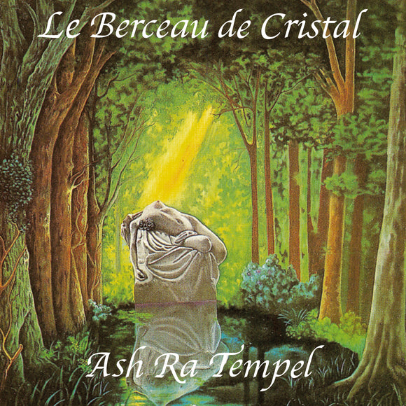 ASH RA TEMPEL - LE BERCEAU DE CRISTAL (CD, 2022 REPRESS EDITION)