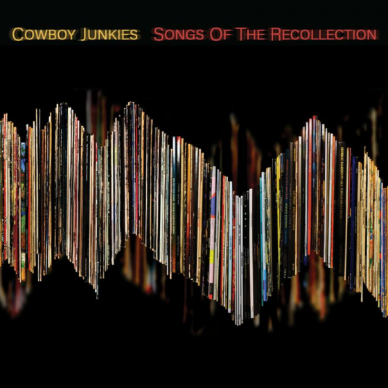 Cowboy Junkies - Songs Of The Recollection [CD]
