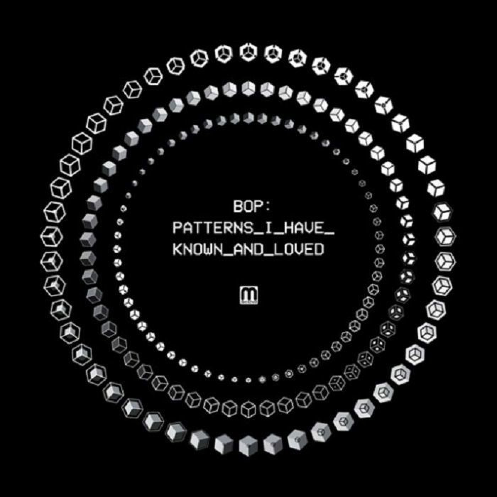 BOP - Patterns I Have Known & Loved (Record Store Day 2019)
