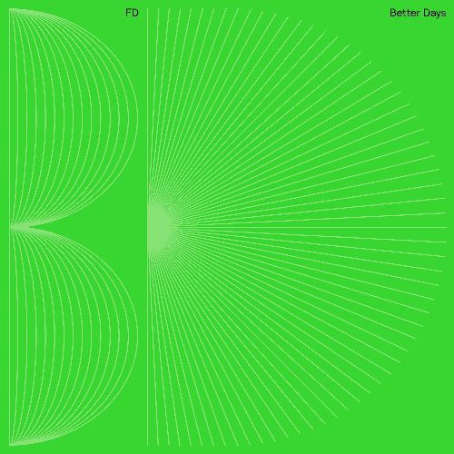 FD - Better Days