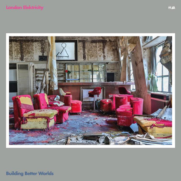 LONDON ELEKTRICITY - BUILDING BETTER WORLDS LP