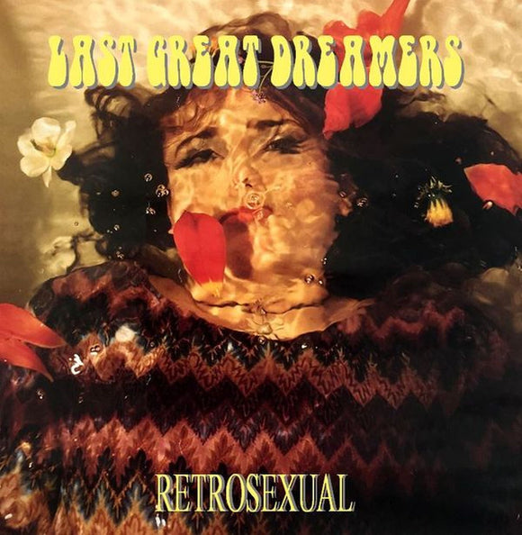 Last Great Dreamers – Retrosexual