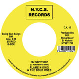 Flame N' King & The Bold Ones - Ain't Nobody Jivein' (Get Up Get Down) / Ho Happy Days