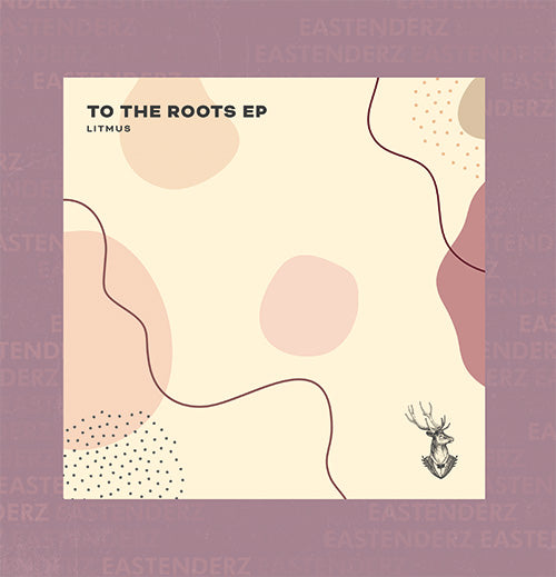 Litmus - To The Roots EP