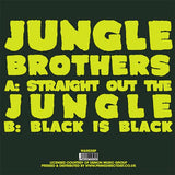 Jungle Brothers - Straight Out Of The Jungle / Black Is Black (RSD 2021)