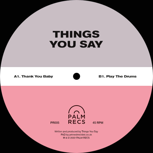 Things You Say - Thank You Baby