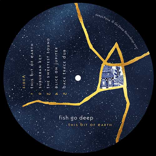 Fish Go Deep - This Bit Of Earth