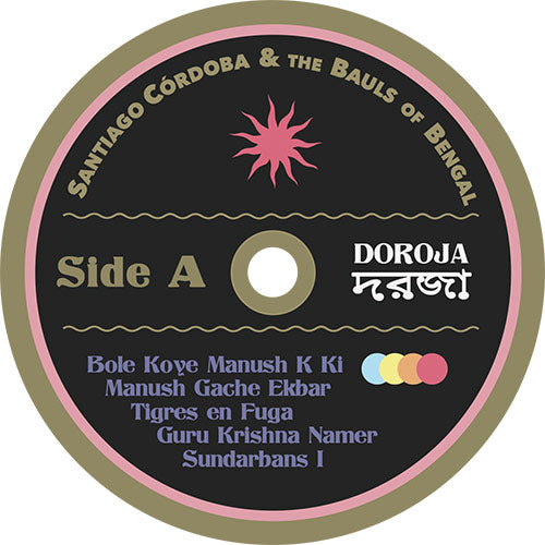Santiago Cordoba & The Bauls of Bengal - Doroja