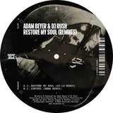 Adam Beyer & DJ Rush - Restore My Soul (The Remixes)