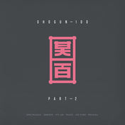 Shogun 100 PART 2 (Shogun audio vinyl)