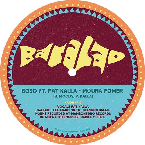 Bosq Featuring Pat Kalla - Mouna Power b/w Mouna Power Dance Dub
